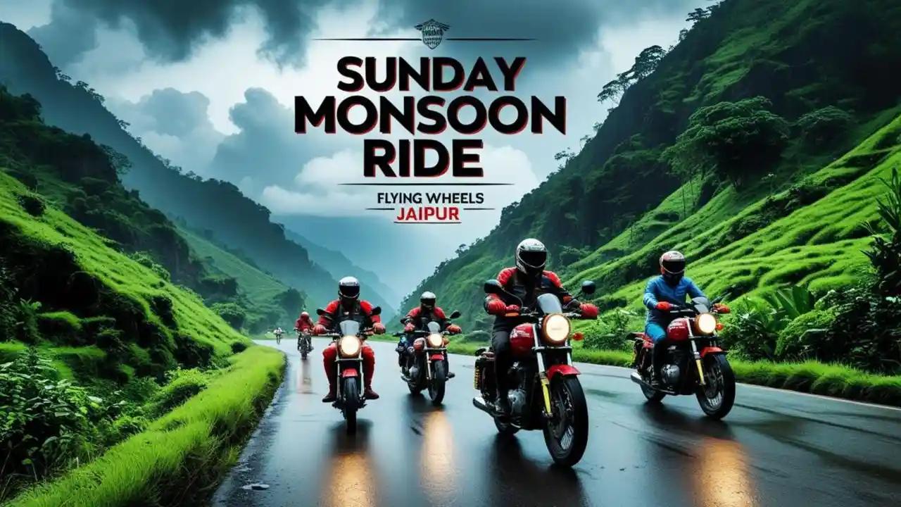 Sunday Monsoon Ride